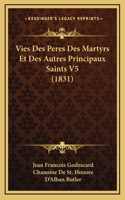 Vies Des Peres Des Martyrs Et Des Autres Principaux Saints V5 (1831)