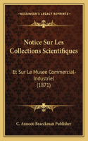 Notice Sur Les Collections Scientifiques