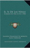 El Si De Las Ninas