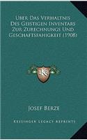 Uber Das Verhaltnis Des Geistigen Inventars Zur Zurechnungs Und Geschaftsfahigkeit (1908)