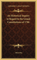 Historical Inquiry in Regard to the Grand Constitutions of 1786