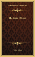 The Goad of Love