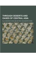 Through Deserts and Oases of Central Asia