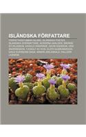 Islandska Forfattare: Forfattarstubbar-Island, Islandska Poeter, Islandska Oversattare, Norrona Skalder, Snorre Sturlasson, Harald Hardrade(Swedish)