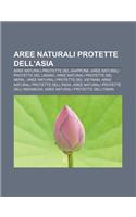 Aree Naturali Protette Dell'asia: Aree Naturali Protette del Giappone, Aree Naturali Protette del Libano, Aree Naturali Protette del Nepal(Italian)