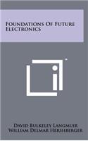 Foundations of Future Electronics