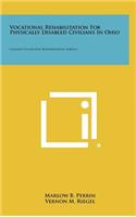 Vocational Rehabilitation For Physically Disabled Civilians In Ohio