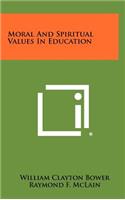 Moral and Spiritual Values in Education