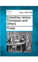 Crawshay Versus Thompson and Others: (English)
