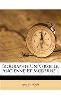 Biographie Universelle, Ancienne Et Moderne...: (French)