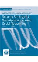 LM- SEC STRATS FOR WEB APPS AND SOC NTWKG 2E LAB MANUAL: .