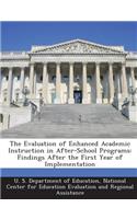 The Evaluation of Enhanced Academic Instruction in After-School Programs: Findings After the First Year of Implementation(English)