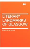 Literary Landmarks of Glasgow