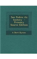 San Pedro; Its History