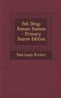 Poh Deng: Roman Siamois: Roman Siamois