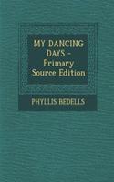 My Dancing Days: (English)