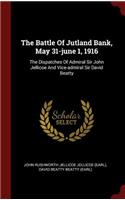 The Battle of Jutland Bank, May 31-June 1, 1916