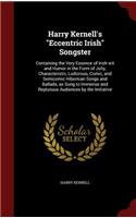 Harry Kernell's Eccentric Irish Songster