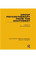 Group Psychotherapy from the Southwest (RLE: Group Therapy)