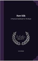 Raw Silk