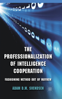 Professionalization of Intelligence Cooperation