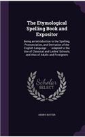 Etymological Spelling Book and Expositor