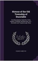 History of the Old Township of Dunstable