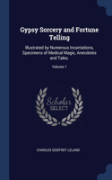 Gypsy Sorcery and Fortune Telling