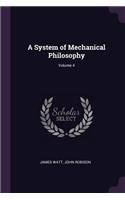 A System of Mechanical Philosophy; Volume 4