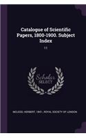 Catalogue of Scientific Papers, 1800-1900. Subject Index