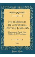 Nonii Marcelli de Compendiosa Doctrina Libros XX, Vol. 2
