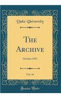 The Archive, Vol. 44: October 1931 (Classic Reprint)