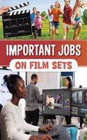 Important Jobs on Film Sets