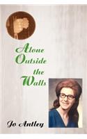 Alone Outside the Walls