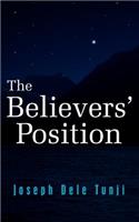 The Believers' Position