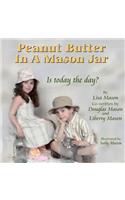 Peanut Butter In A Mason Jar