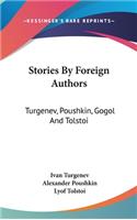 Stories By Foreign Authors: Turgenev, Poushkin, Gogol And Tolstoi