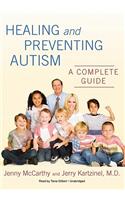 Healing and Preventing Autism Lib/E