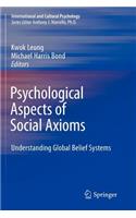 Psychological Aspects of Social Axioms