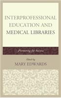 Interprofessional Education and Medical Libraries