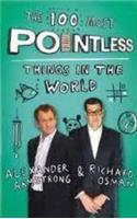 THE 100 MOST POINTLESS THINGS IN TH