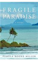 Fragile Paradise