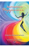Empowered Happiness