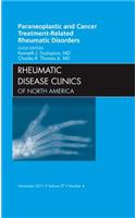 Paraneoplastic and Cancer Treatment-Related Rheumatic Disorders, an Issue of Rheumatic Disease Clinics