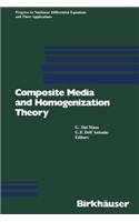 Composite Media and Homogenization Theory