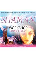 Shaman Workshop