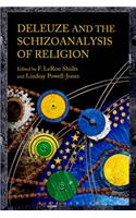 Deleuze and the Schizoanalysis of Religion