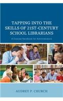 Tapping Into the Skills of 21st-Century School Librarians