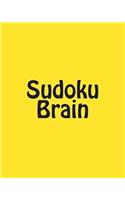 Sudoku Brain: Sudoku Puzzles to Develop Your Thinking Skills(English)