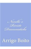 Novelle e Riviste Drammatiche